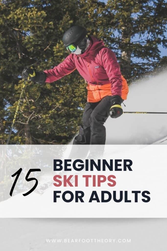 Bearfoot Theory | Are you an adult looking to learn skiing? This comprehensive blog post breaks down 15 beginner-friendly tips that cover safety, technique, and ski etiquette, making your first skiing experience both fun and rewarding.