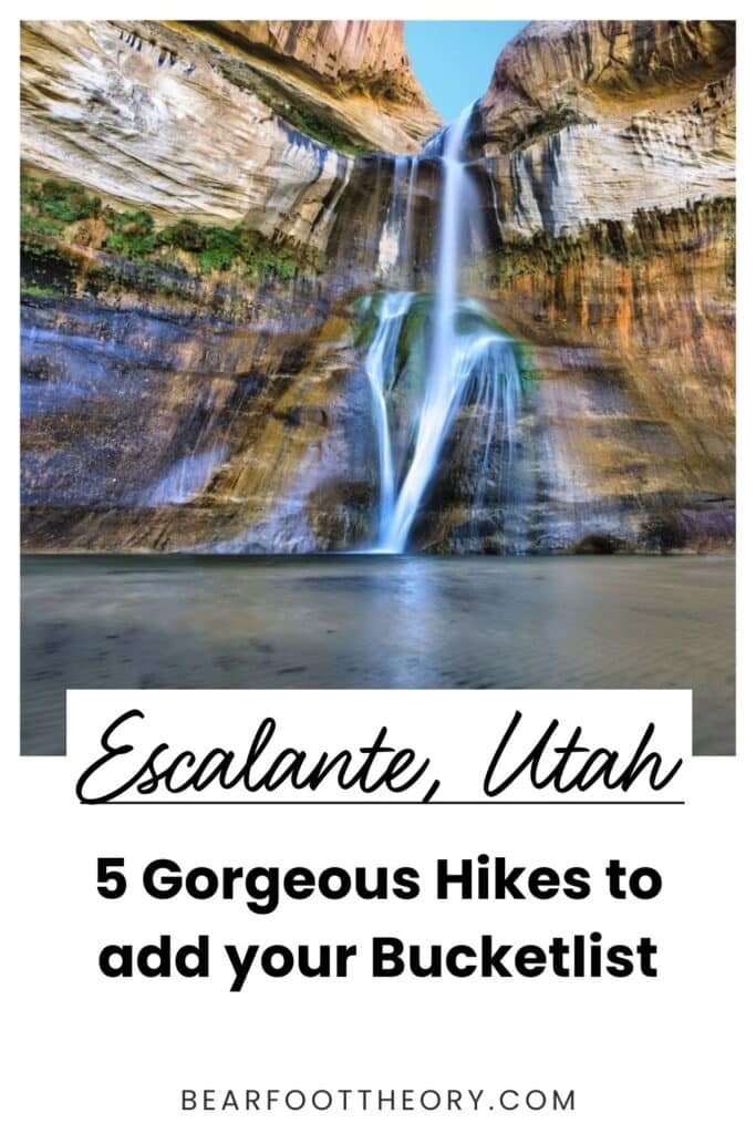 Lower Calf Creek Falls with the text "Escalante Utah - 5 gorgeous hikes to add to your bucketlist - bearfoottheory.com"