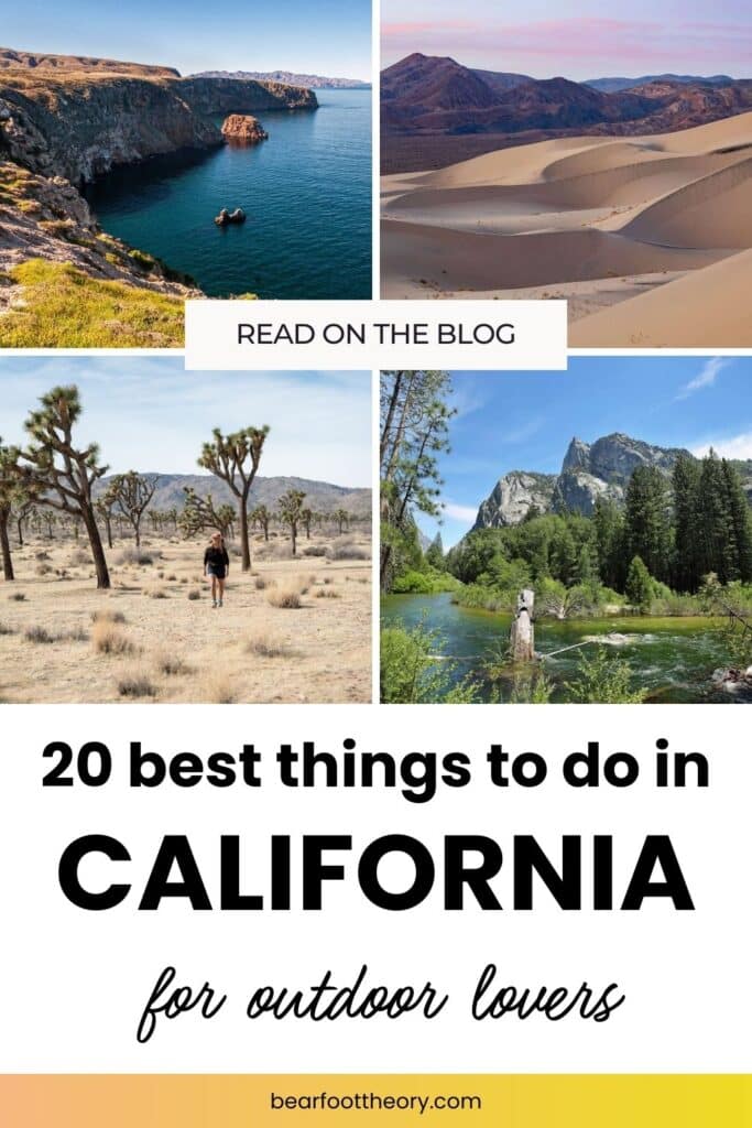 Collage of four images from around California. Top left: cliffs dropping down into the ocean. Top right: sand dunes. Bottom left: woman hiking through Joshua Trees. Bottom right: tall mountains with river at their base. Text reads "20 best things to do in California for outdoor lovers"