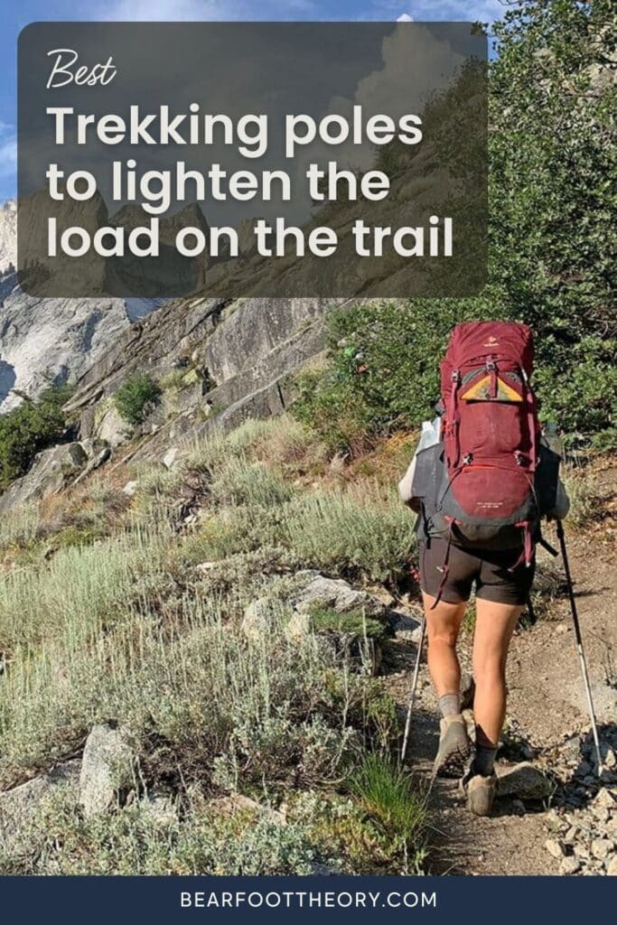 Pinterest image of backpacker on a trail. Text says “Best trekking poles to lighten the load on the trail"