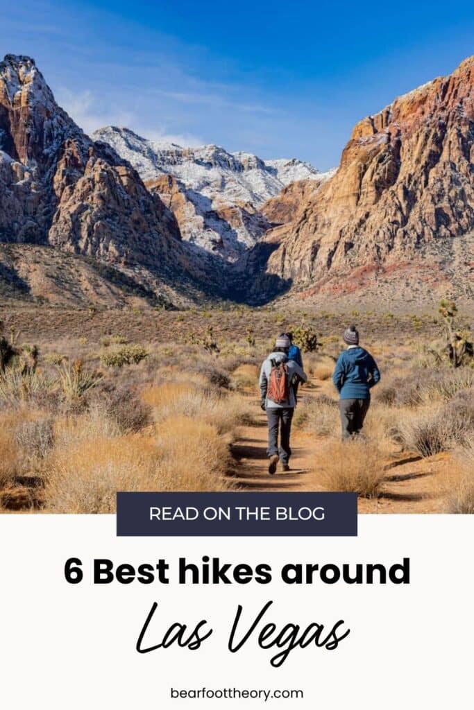 Bearfoot Theory | Discover breathtaking views with our roundup of the best Las Vegas hiking trails. Experience the natural beauty beyond the Strip and find your next desert adventure.