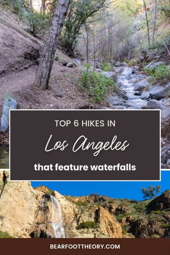 Pinnable image of a small stream through the forest and the top of a cascading water fall. Text reads "Top 6 hikes in Los Angeles that feature waterfalls"