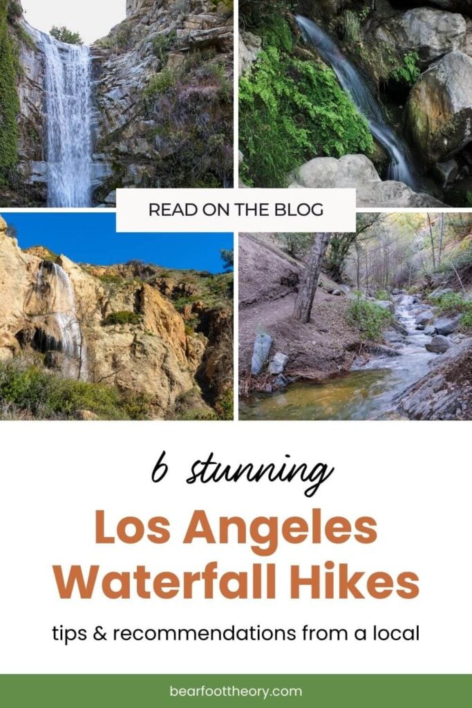 Pinnable image of a collage of photos of waterfalls. Text reads "6 stunning Los Angeles Waterfall Hikes: Tips and recommendations from a local"