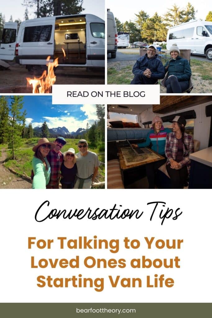 Pinterest image with text about How to Talk to Your Family and Friends about Starting Van Life with photos of Kristen Bor's van, friends, and family