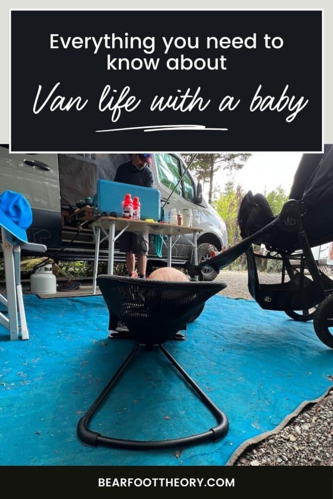 Pinterest image of baby sitting in bouncer in front of camper van. Text says “Everything you need to know about van life with a baby"