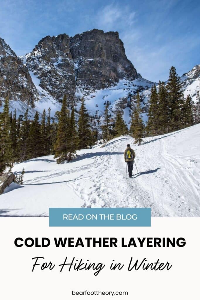 Winter Hiking Clothes blog post with a complete guide to what to wear hiking in winter and what layers to wear when hiking in cold weather and snow