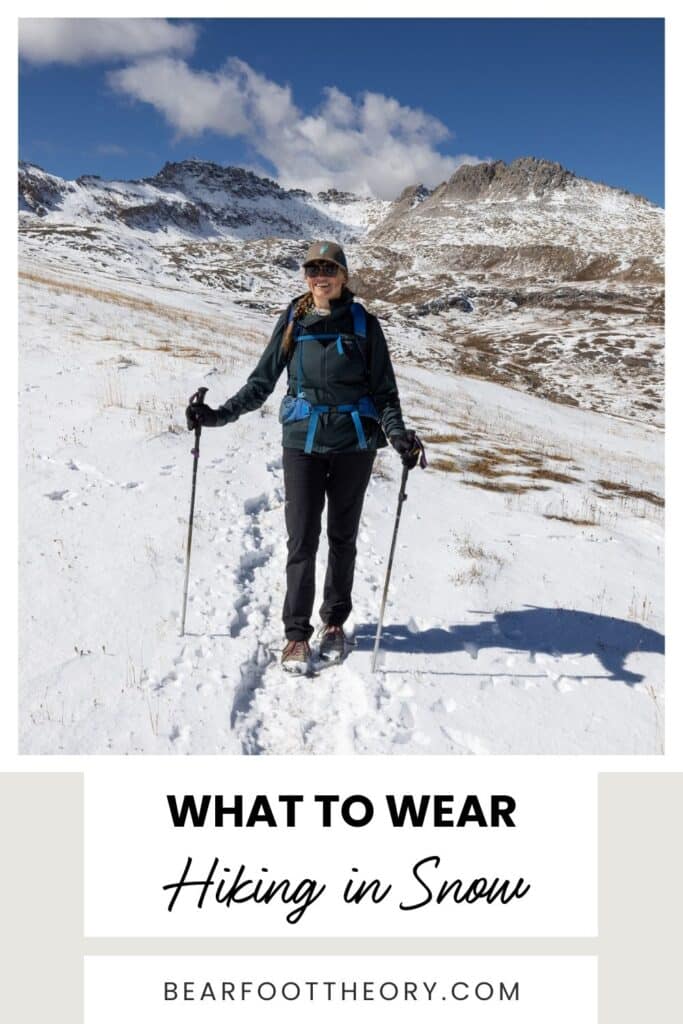 Winter Hiking Clothes blog post with a complete guide to what to wear hiking in winter and what layers to wear when hiking in cold weather and snow