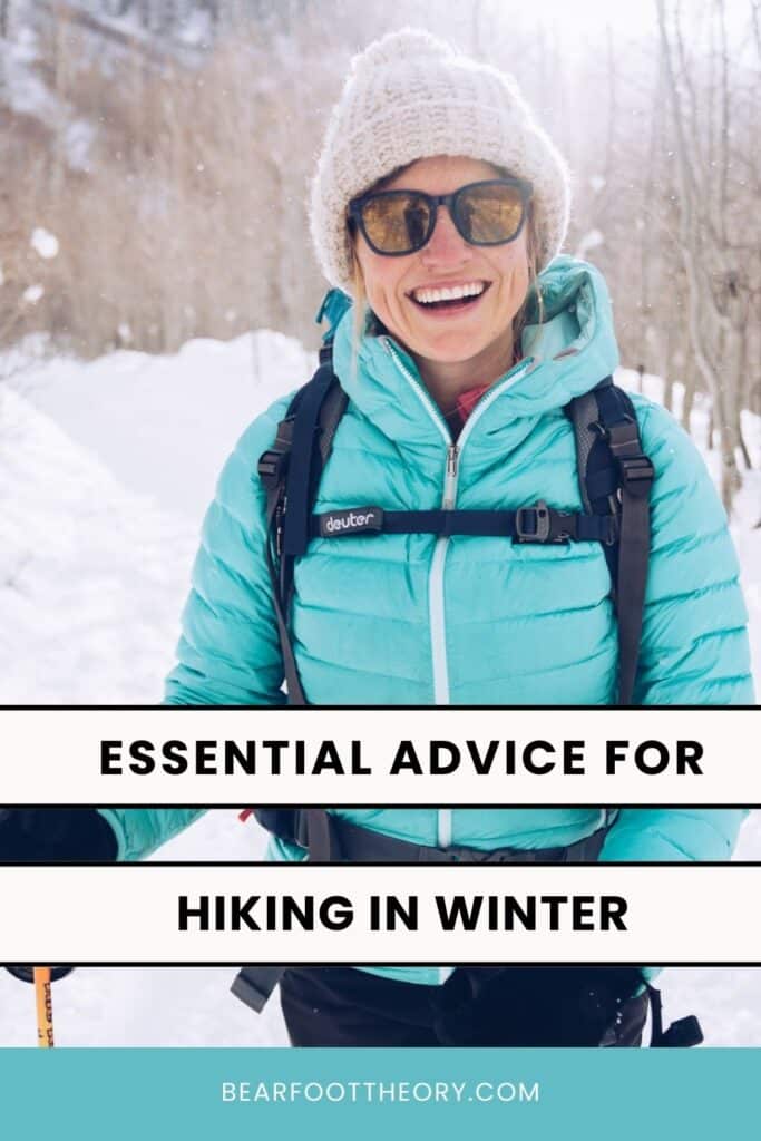 Blog post featuring 24 winter hiking tips including how to plan, what to wear, how to stay warm and important safety advice