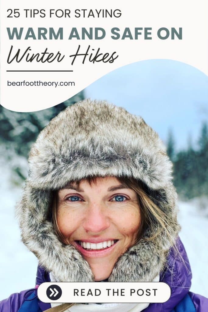 Blog post featuring 25 winter hiking tips including how to plan, what to wear, how to stay warm and important safety advice