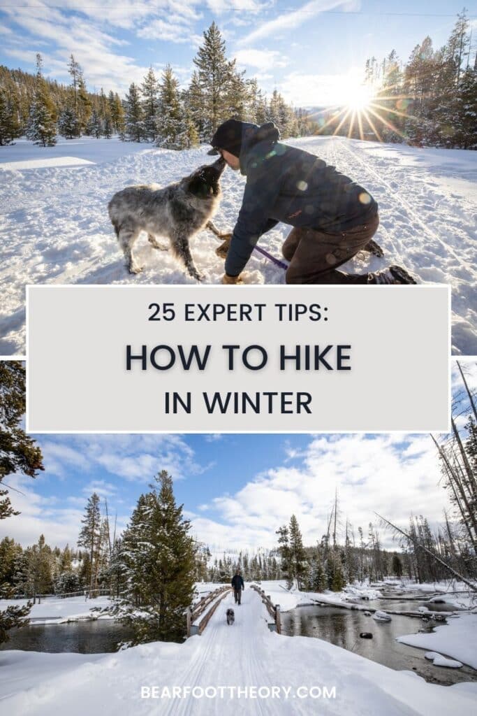 Blog post featuring 25 winter hiking tips including how to plan, what to wear, how to stay warm and important safety advice